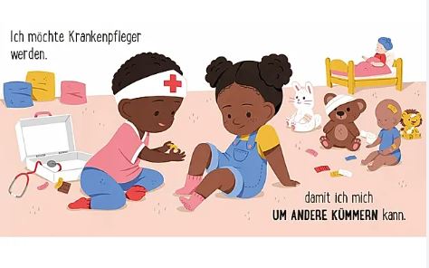 Ein Cartoonbild von zwei spielenden Kindern. Ein als Krankenschwester verkleidetes Kind verbindet das Bein des anderen Kindes. Um sie herum sind Spielzeuge, darunter ein Erste-Hilfe-Kasten, ein Bär, ein Kaninchen und ein Ball. Der deutsche Text lautet: „Ich möchte Krankenpfleger werden, damit ich mich um andere kümmern kann“ und wirbt für Geschlechterrollen und Inklusion. Berufe sind für alle da! von Nila Kids.