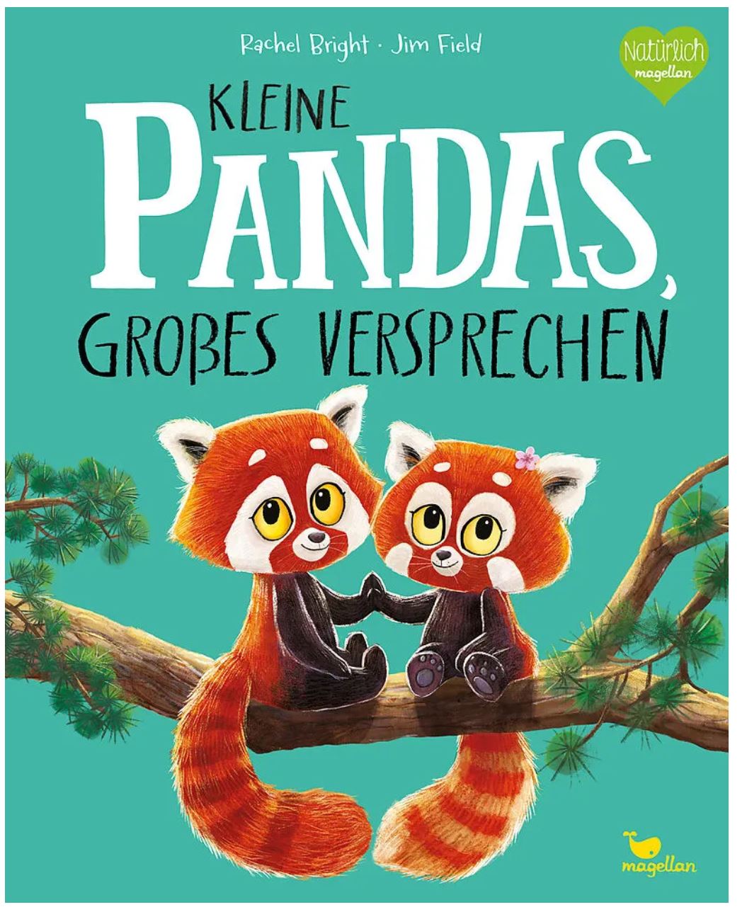 Buchcover-Illustration mit zwei entzückenden roten Pandas, die auf einem Ast sitzen und sich vor einem türkisfarbenen Hintergrund an den Händen halten. Der Titel lautet „Kleine Pandas, großes Versprechen“ von Rachel Bright und Jim Field, Teil der beliebten nila kids Bright/Field-Reihe.