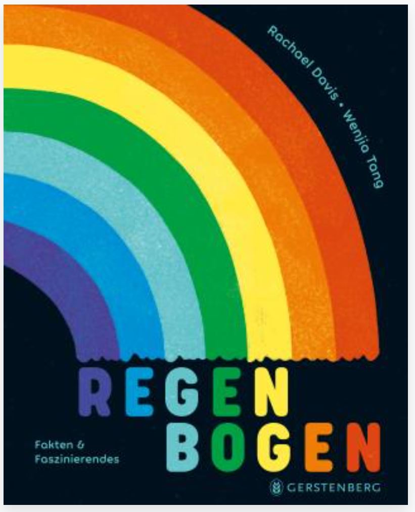 Regenbogen mit einem bunten Regenbogen und dem Titel „REGEN BOGEN“ in fetten, mehrfarbigen Buchstaben darunter. Die Namen der Autoren, Raschael Davis und Wenjia Tong, werden in der oberen rechten Ecke angezeigt. Der Name des Herausgebers, Zuckersüss Verlag, steht unten. Text in Deutsch – ein perfektes Geburtstagsgeschenk 3 Jahre für alle von Nila Kids